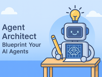 []: Agent Architect – Blueprint Your Agents